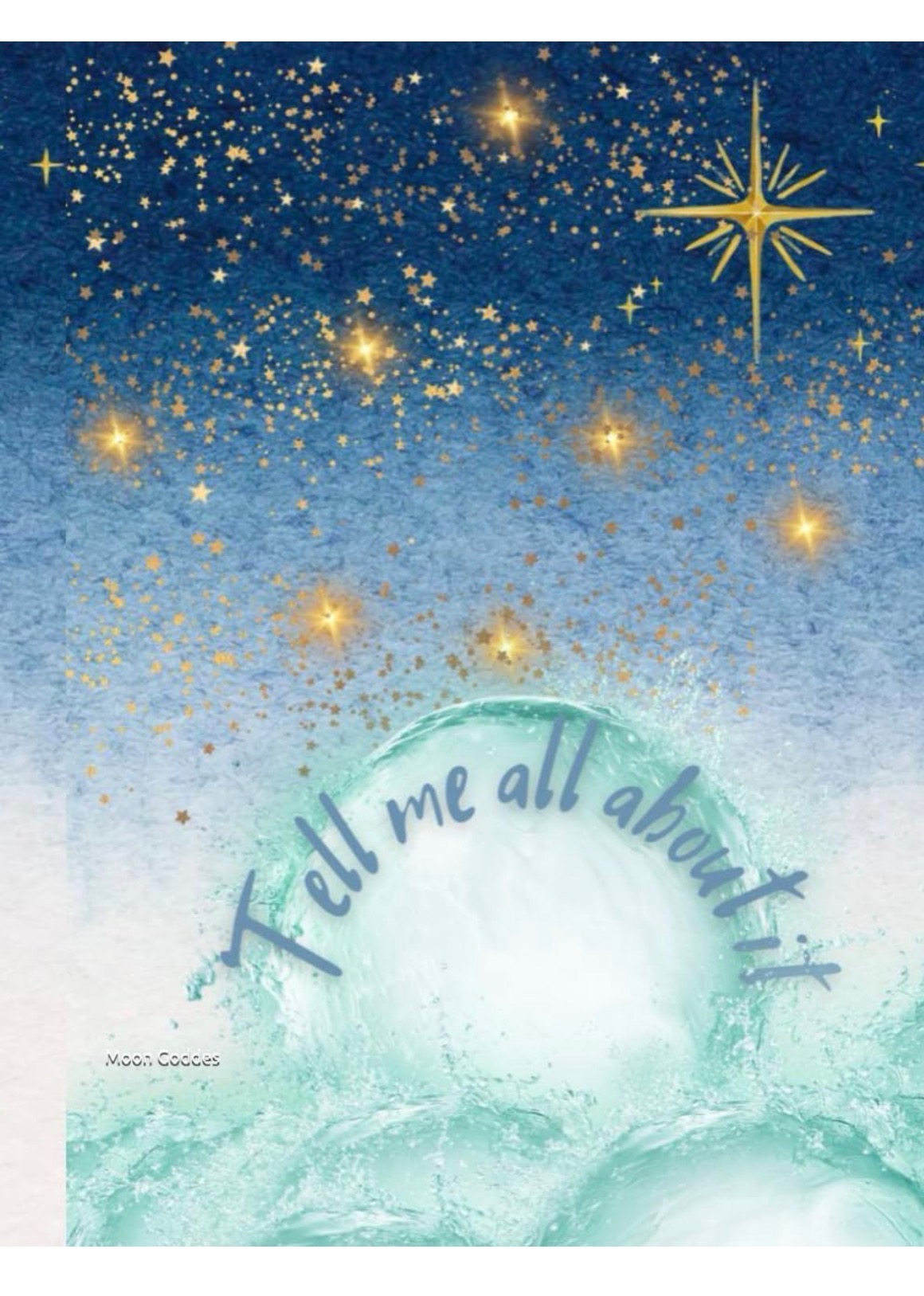 Tell Me All About It: Journal